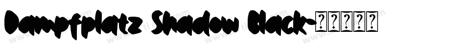 Dampfplatz Shadow Black字体转换